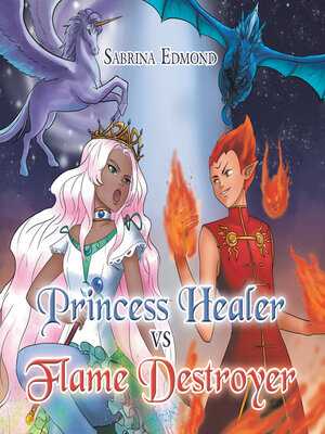 cover image of Princess Healer Vs Flame Destroyer